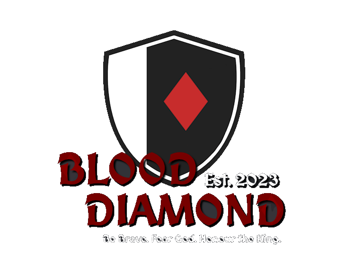 Blood Diamond crest: a black and white shield with a red diamond, the wordmark Blood Diamond, Est. 2023, and the motto Be Brave. Fear God. Honour the King.